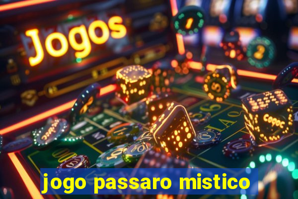 jogo passaro mistico